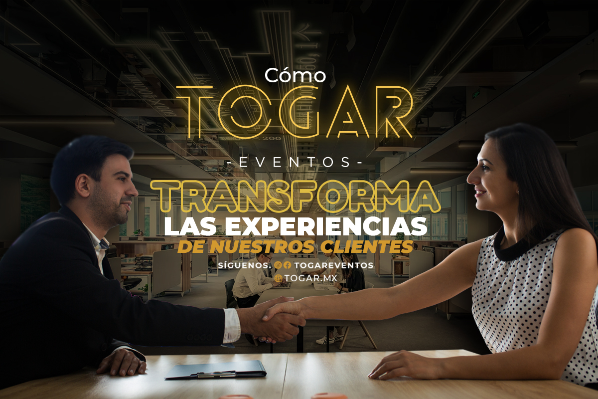 Cómo Togar Transforma las Experiencias de Nuestros Clientes