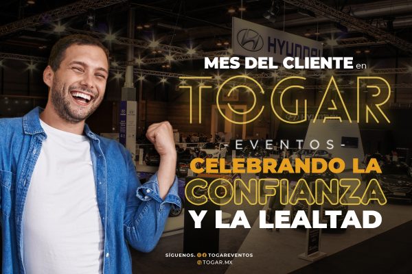 Mes del Cliente en Togar: Celebrando la Confianza y la Lealtad